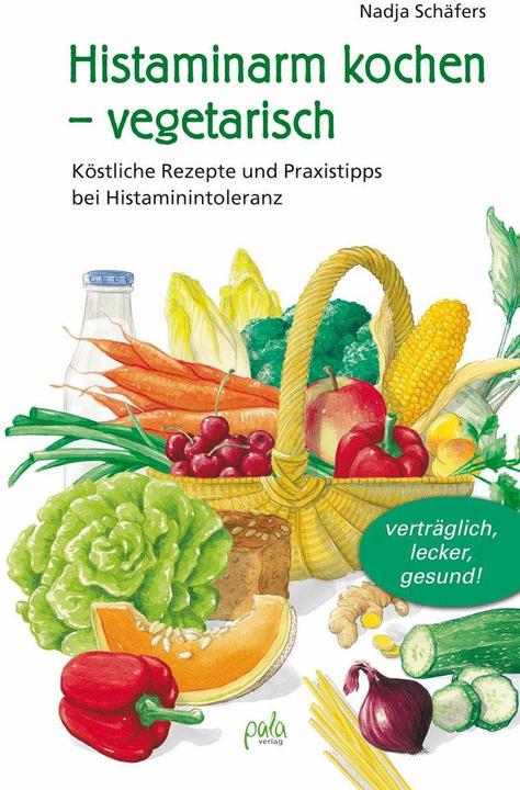 Actual product image Histaminarm vegetarisch (German, Nadja Schäfers, Karin Bauer, 2016)