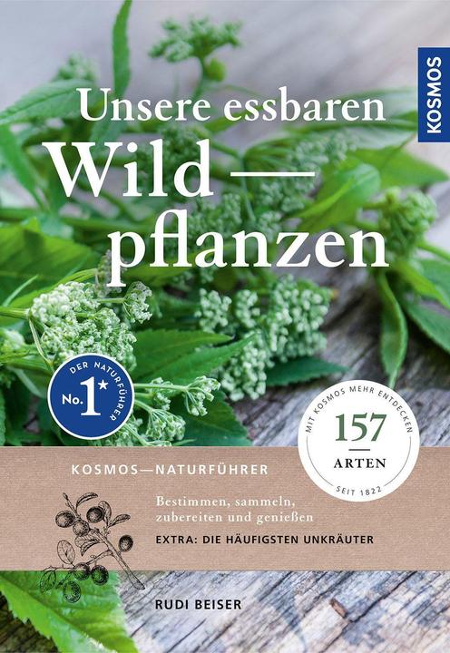 Image du produit Kosmos Unsere essbaren Wildpflanzen (Allemand, Rudi Beiser, 2022)
