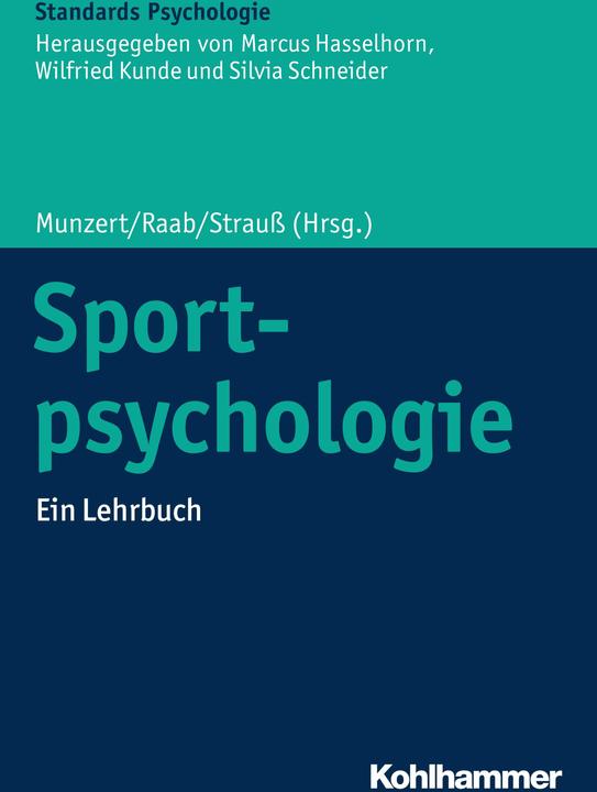 Produktbild Sportpsychologie (Deutsch, Silvia Schneider, Wilfried Kunde, Marcus Hasselhorn, Sandra Klaperski, Phillip Furley, 2020)