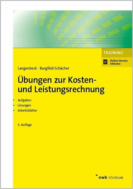 Actual product image Übungen zur Kosten- und Leistungsrechnung (German, Beate Burgfeld-Schächer, Jochen Langenbeck, 2017)