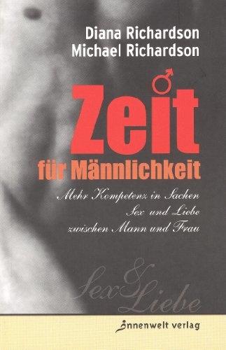 Actual product image Zeit für Männlichkeit (German, Diana Richardson, 2009)