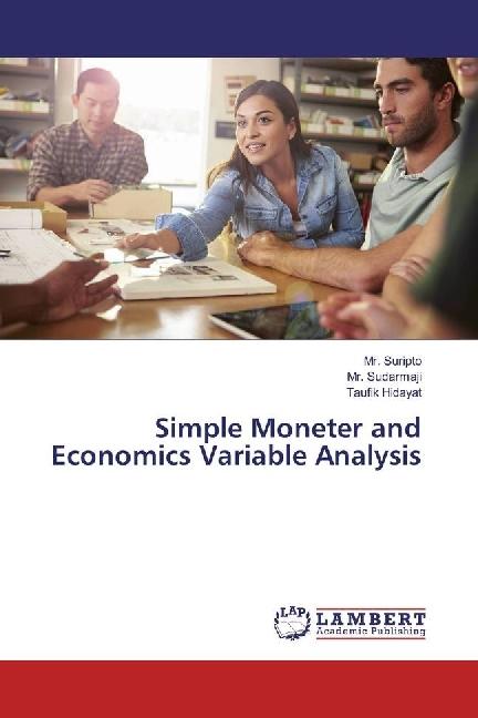 Produktbild Simple Moneter and Economics Variable Analysis (Deutsch, Mr. Sudarmaji, Taufik Hidayat, Mr. Suripto, 2017)