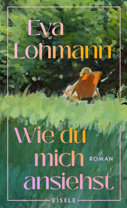 Image du produit Lohmann:Wie du mich ansiehst (Allemand, Eva Lohmann, 2025)