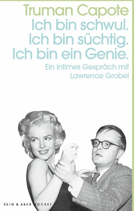Produktbild Ich bin schwul. Ich bin süchtig. Ich bin ein Genie (Deutsch, Truman Capote, 2017)