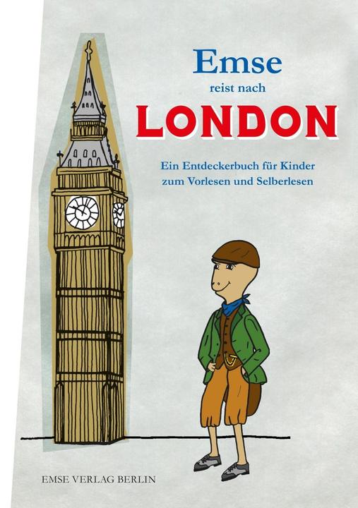 Produktbild Emse reist nach London (Deutsch, Margarete Schaffron, Ilona Murati, 2014)