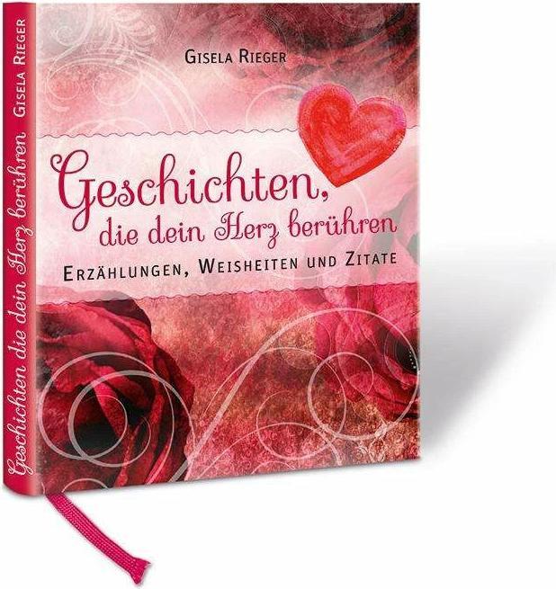 Produktbild Geschichten die dein Herz berühren (Deutsch, Gisela Rieger, 2016)