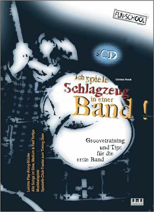 Produktbild Ich spiele Schlagzeug in einer Band. Mit CD (Deutsch, Christian Nowak, 1997)