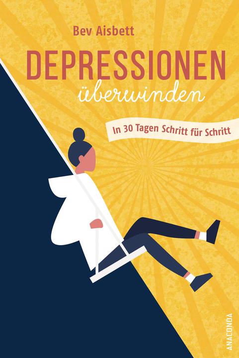 Produktbild Depressionen überwinden. In 30 Tagen Schritt für Schritt (Deutsch, Bev Aisbett, 2021)