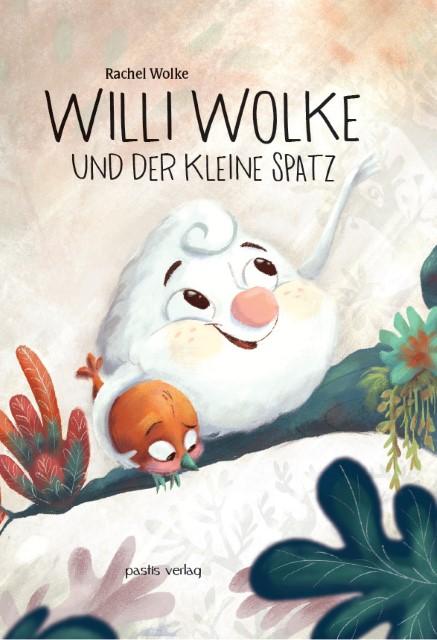 Actual product image Pastis Willi Wolke und der kleine Spatz (German, Rachel, Cloud, 2017)