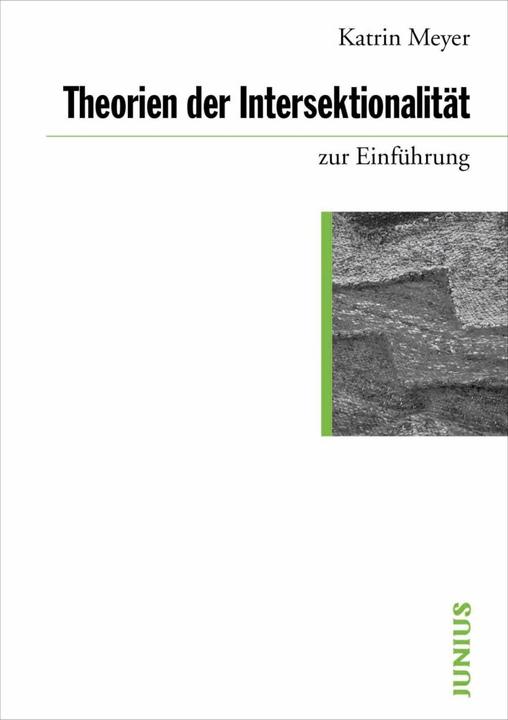 Produktbild Theorien der Intersektionalität zur Einführung (Deutsch, Katrin Meyer, 2017)