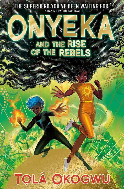 Actual product image Onyeka and the Rise of the Rebels (English, Tolá Okogwu, 2023)