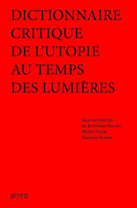 Produktbild Georg Dictionnaire critique de l'utopie au temps des Lumières (Französisch, Collectif, 2016)