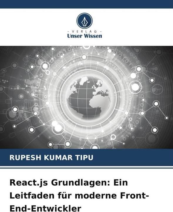 Image du produit React.js Grundlagen: Ein Leitfaden für moderne Front-End-Entwickler (Allemand, RUPESH KUMAR TIPU, 2024)
