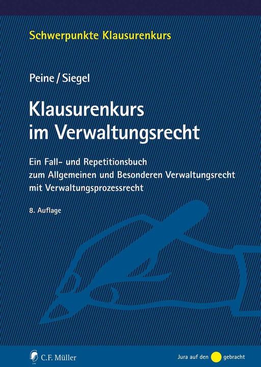 Image du produit Klausurenkurs im Verwaltungsrecht (Allemand, Peine, Thorsten(Prof.Dr.), Franz-Joseph(Prof.Dr.Dr.h.c.)/Siegel, 2024)