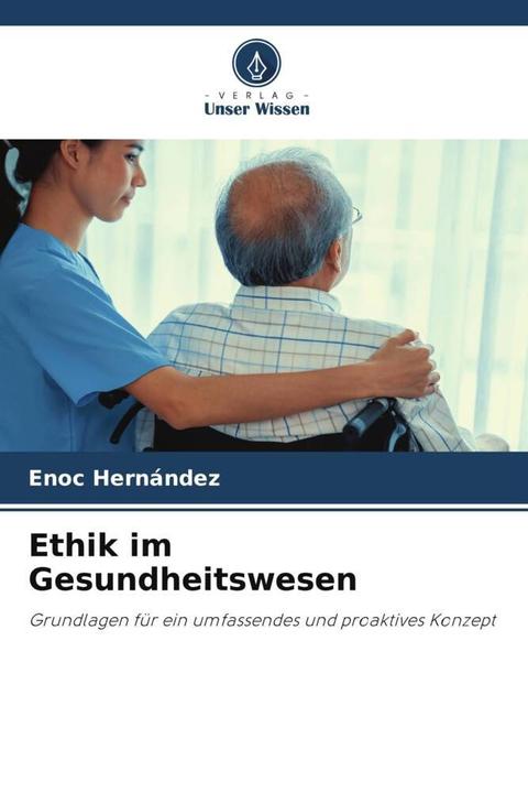 Immagine prodotto Ethik im Gesundheitswesen (Tedesco, Enoc Hernández, 2024)