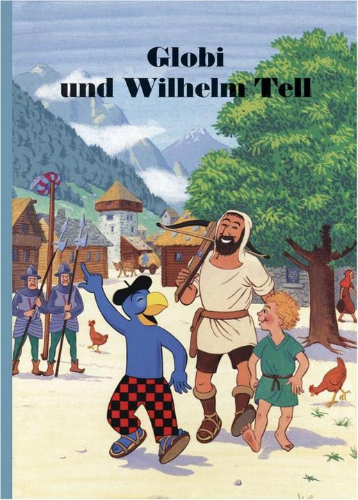 Immagine prodotto Globi und Wilhelm Tell (Tedesco, Guido Strebel, 2016)