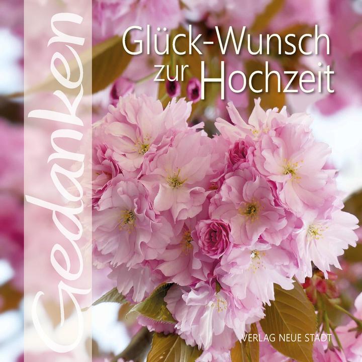 Produktbild Glück-Wunsch zur Hochzeit (Deutsch, Gabriele Hartl, 2022)