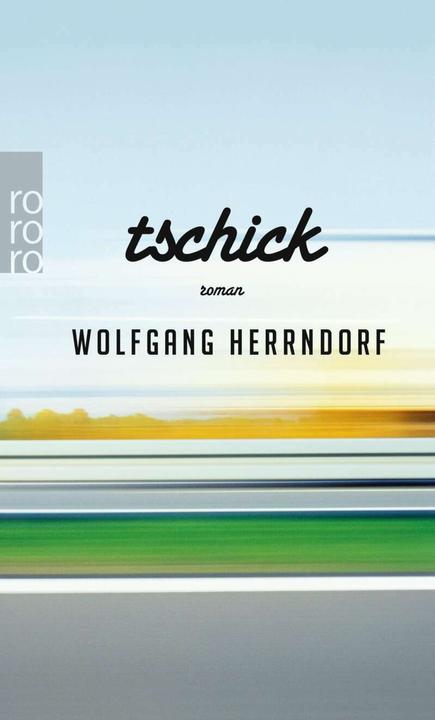 Produktbild Tschick (Deutsch, Wolfgang Herrndorf, 2012)