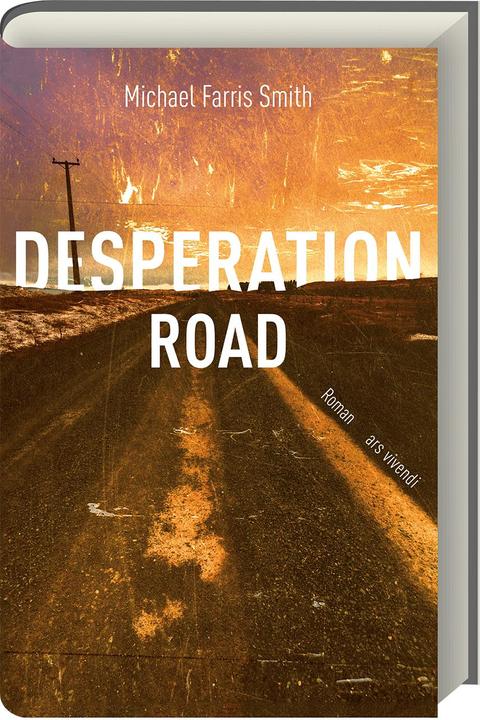 Image du produit Desperation Road (Allemand, Michael Farris Smith, 2018)