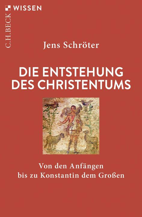 Produktbild Die Entstehung des Christentums (Deutsch, Jens Schröter, 2024)