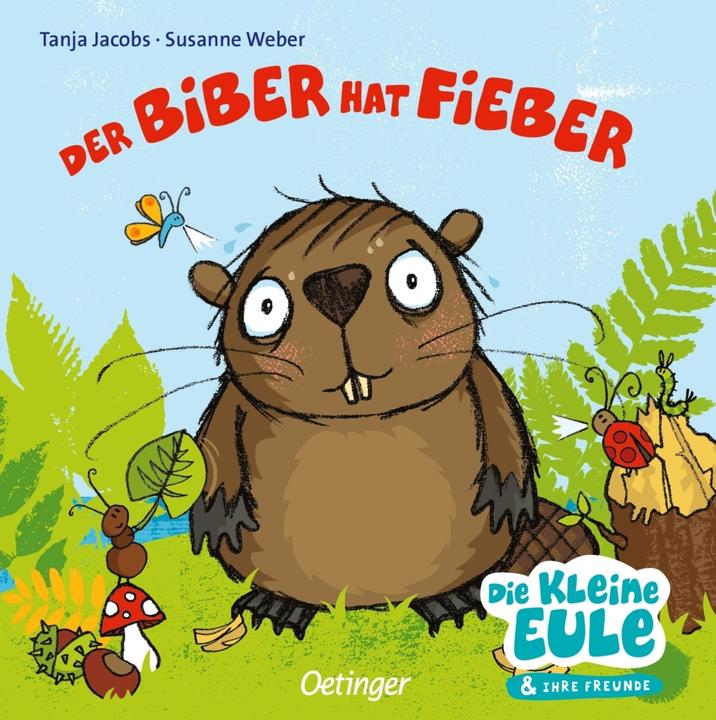 Produktbild Der Biber hat Fieber (Deutsch, Susanne Weber, 2015)