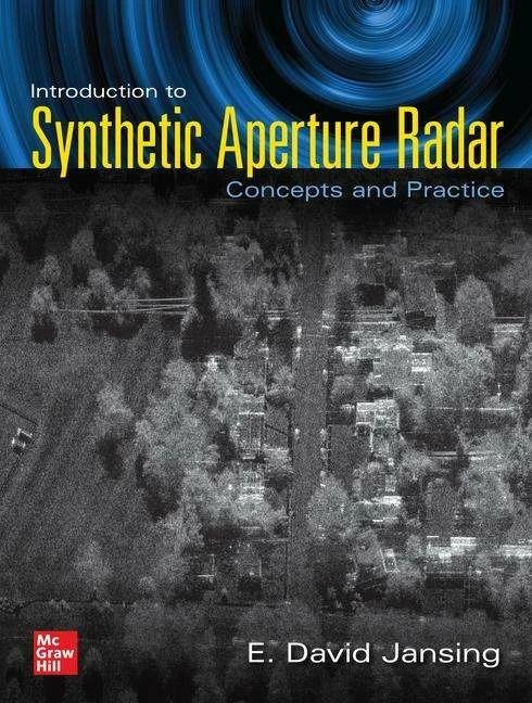 Image du produit Introduction aux radars à ouverture synthétique : concepts et pratique (Anglais, E. David Jansing)