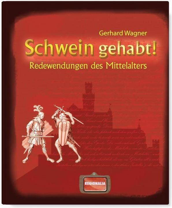 Produktbild Schwein gehabt! (Deutsch, Gerhard Wagner, 2024)