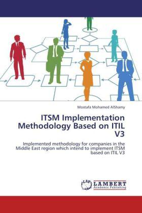 Produktbild ITSM Implementation Methodology Based on ITIL V3 (Mostafa Mohamed AlShamy, 2012)