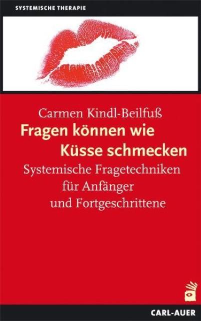 Produktbild Fragen können wie Küsse schmecken (Deutsch, Carmen Kindl-Beilfuss, 2008)
