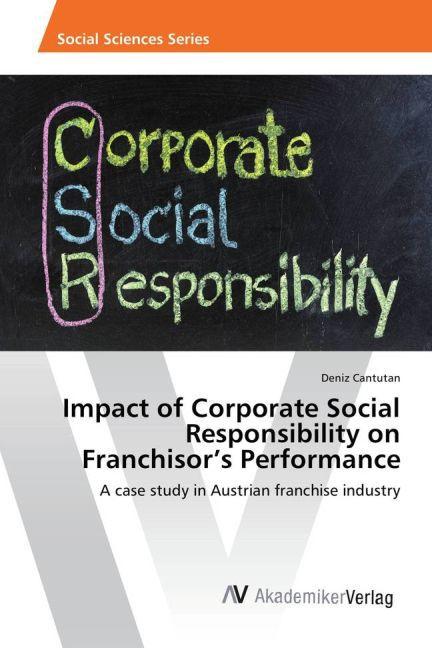 Image du produit Impact of Corporate Social Responsibility on Franchisor's Performance (Deniz Cantutan, 2015)