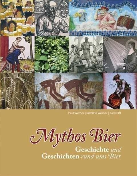 Immagine prodotto Mythos Bier (Tedesco, Paul Werner, Richilde Werner, Karl Nissl, 2013)