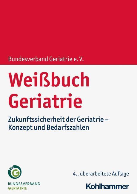 Produktbild Weissbuch Geriatrie (Deutsch, Bundesverband Geriatrie e. V., 2023)