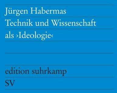 Produktbild Technik und Wissenschaft als »Ideologie« (Deutsch, Jürgen Habermas, 1968)