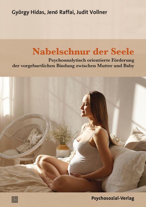 Produktbild Nabelschnur der Seele (Deutsch, Jenö Raffai, Judit Vollner, György Hidas, 2021)