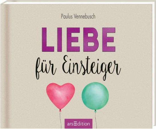 Produktbild Liebe für Einsteiger (Deutsch, Paulus Vennebusch, 2023)