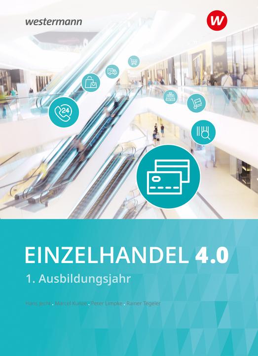 Produktbild Einzelhandel 4.0 (Deutsch, Rainer Tegeler, Peter Limpke, Marcel Kunze, Hans Jecht, 2022)