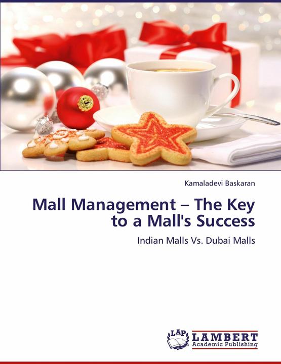 Image du produit Mall Management The Key to a Mall's Success (Anglais, Kamaladevi Baskaran, 2011)