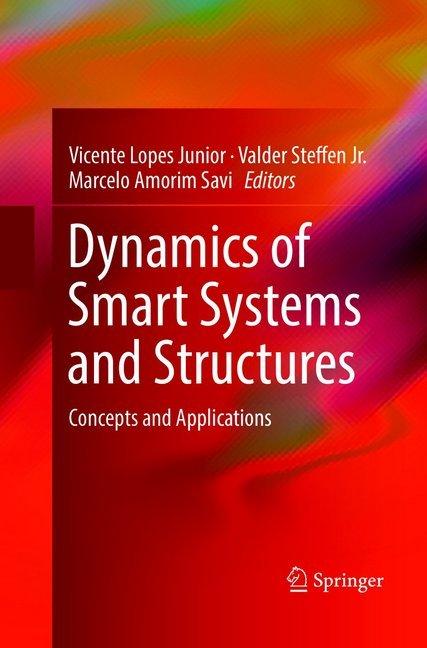 Immagine prodotto Dynamics of Smart Systems and Structures (Marcelo Amorim Savi, Valder Steffen Jr., Vicente Lopes Junior, 2018)