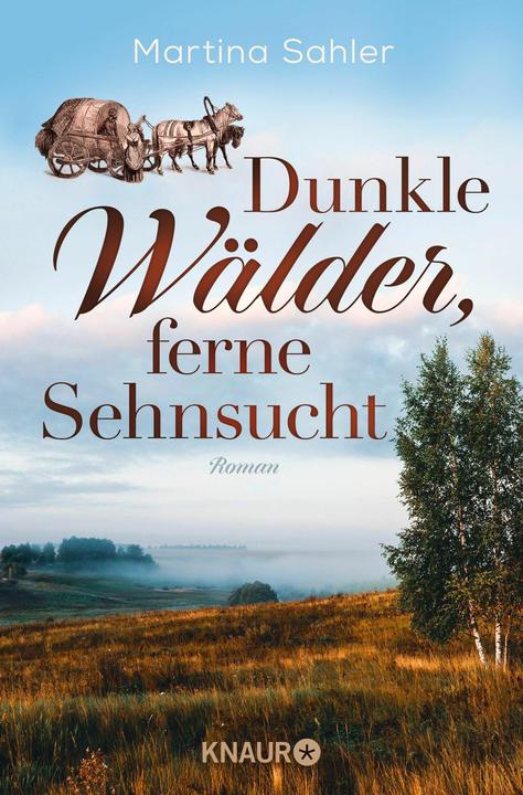Actual product image Dunkle Wälder, ferne Sehnsucht (German, Martina Sahler, 2024)