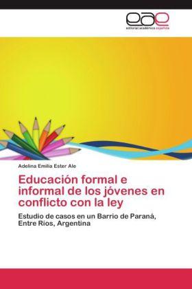 Energie-Label Educación formal e informal de los jóvenes en conflicto con la ley (Adelina Emilia Ester Ale, 2011)
