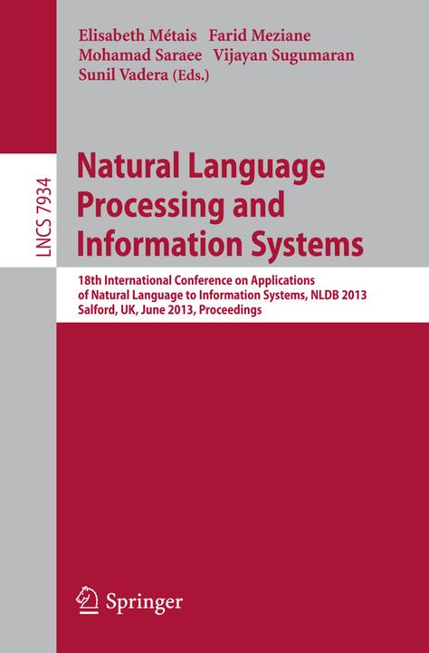Produktbild Natural Language Processing and Information Systems (Sunil Vadera, Farid Meziane, Vijayan Sugumaran, Mohamad Sararee, Elisabeth Métais, 2013)