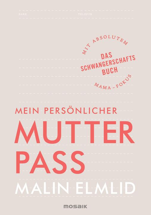 Image du produit Mein persönlicher Mutterpass (Allemand, Malin Elmlid, 2018)