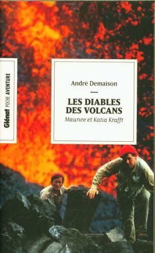 Actual product image Les diables des volcans : Maurice et Katia Krafft (French, Demaison André, 2024)
