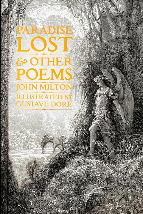 Immagine prodotto Paradise Lost & Other Poems (Gothic Fantasy) (Inglese, Flame Tree Studio (Letteratura e Scienza), Dott.ssa Angelica Duran, Gustave Doré, John Milton., 2022)
