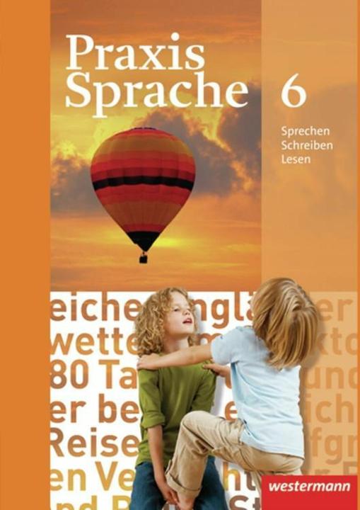 Produktbild Praxis Sprache 6. Schülerband (Deutsch, Günter Rudolph, Harald Herzog, Ursula Sassen, Regina Nussbaum, 2010)