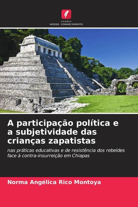 Immagine prodotto A participação política e a subjetividade das crianças zapatistas (Norma Angélica Rico Montoya, 2023)