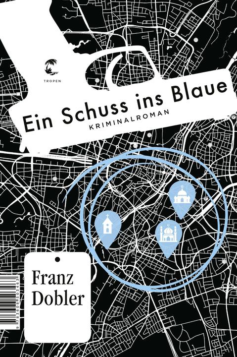 Immagine prodotto Ein Schuss ins Blaue (Tedesco, Franz Dobler, 2019)