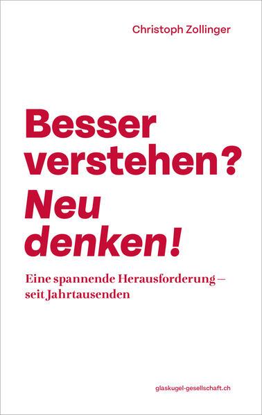 Immagine prodotto Besser verstehen? Neu denken! (Tedesco, Christoph Zollinger, 2023)