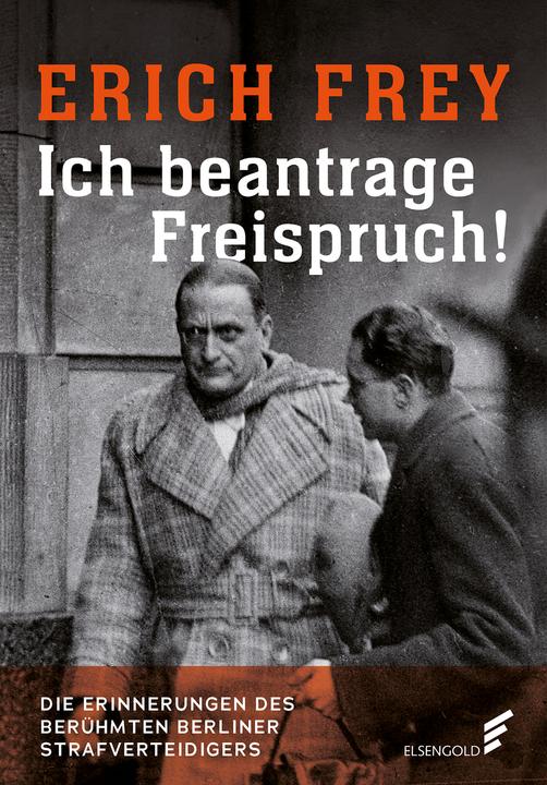 Produktbild Ich beantrage Freispruch (Deutsch, Erich Frey, Regina Stürickow, 2019)