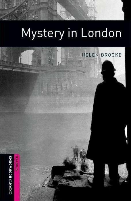 Produktbild Oxford Bookworms Library: Starter Level:: Mystery in London (Englisch, Helen Brooke, 2007)